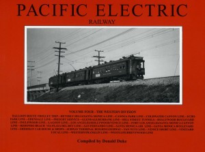 Pacific Electric Railway Volume 4: Western District by Donald Duke