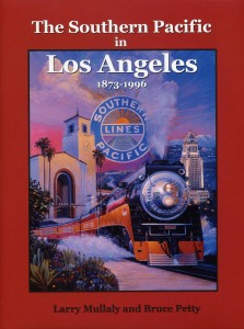Southern Pacific in Los Angeles by Larry Mullaly and Bruce Petty