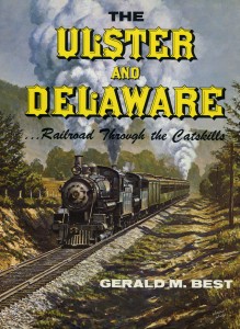 Ulster and Delaware by Gerald M. Best Ulster and Delaware by Gerald M. Best